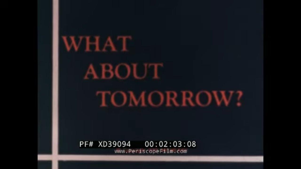 What About Tomorrow? Trailer