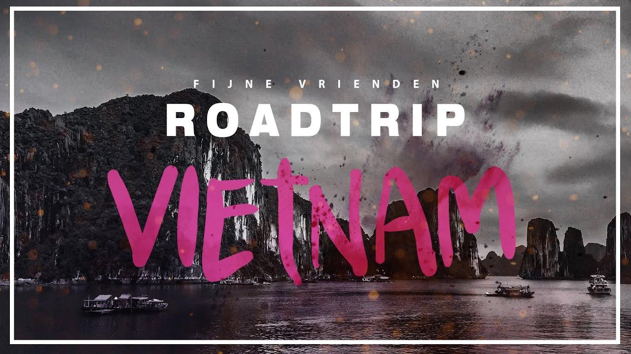 Fijne Vrienden: Roadtrip Vietnam Trailer