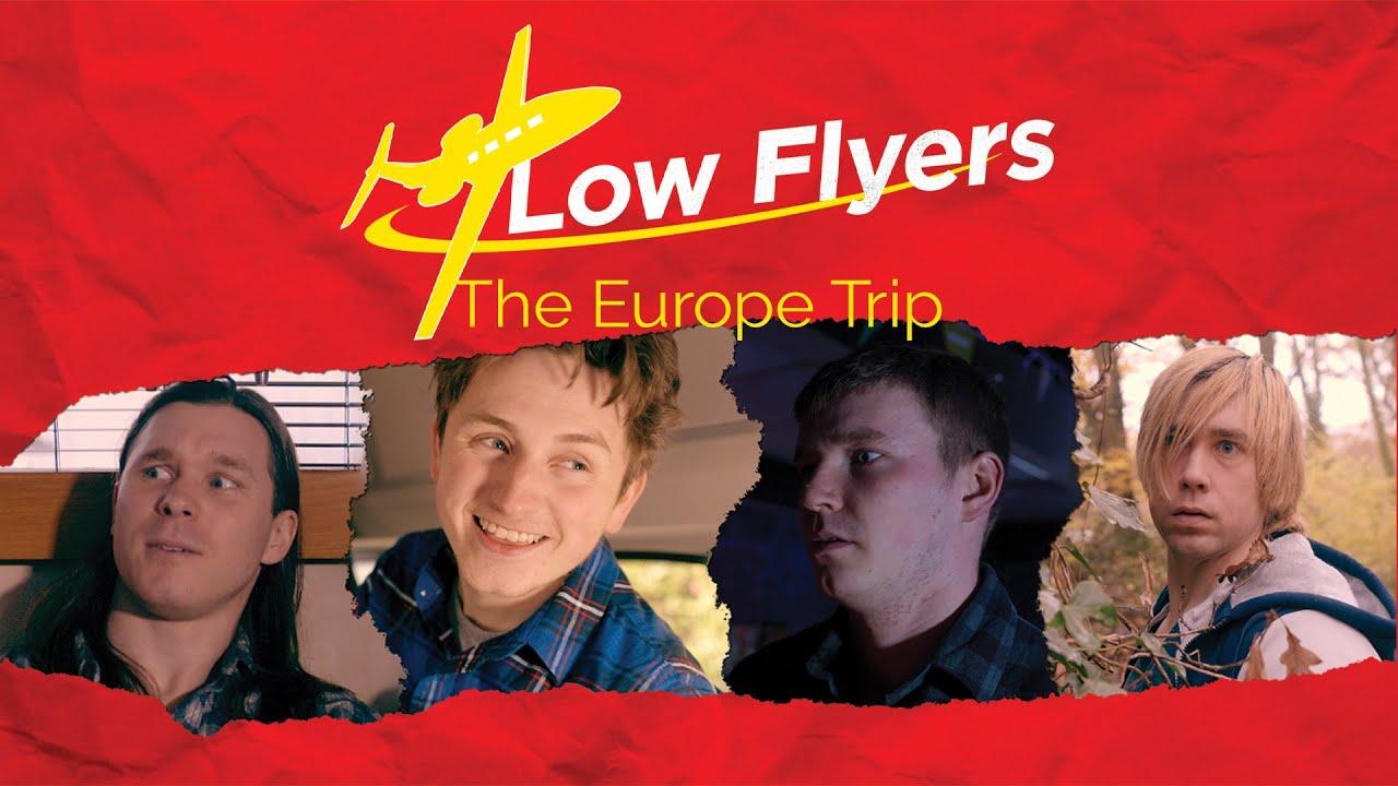 Low Flyers: The Europe Trip Trailer