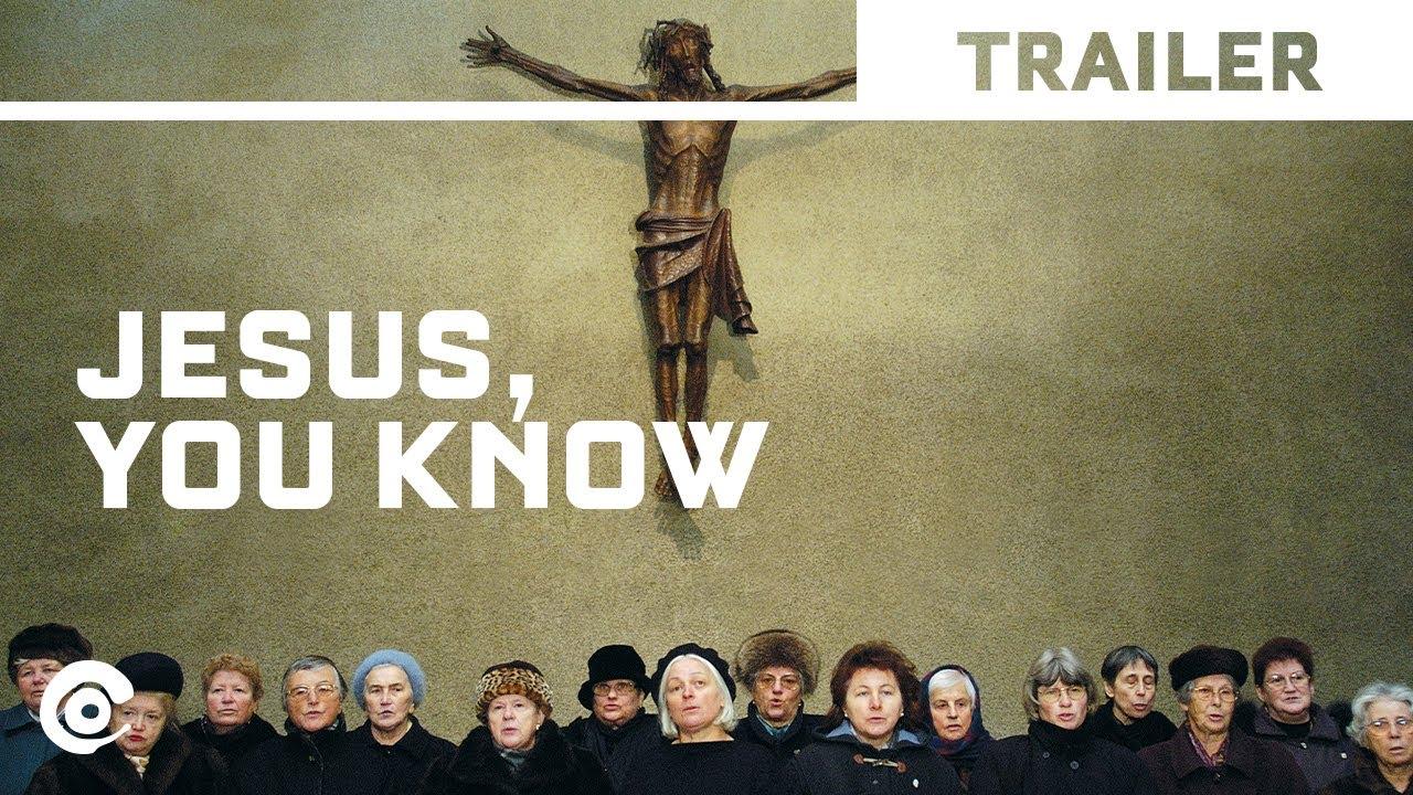 Jesus, You Know Trailer