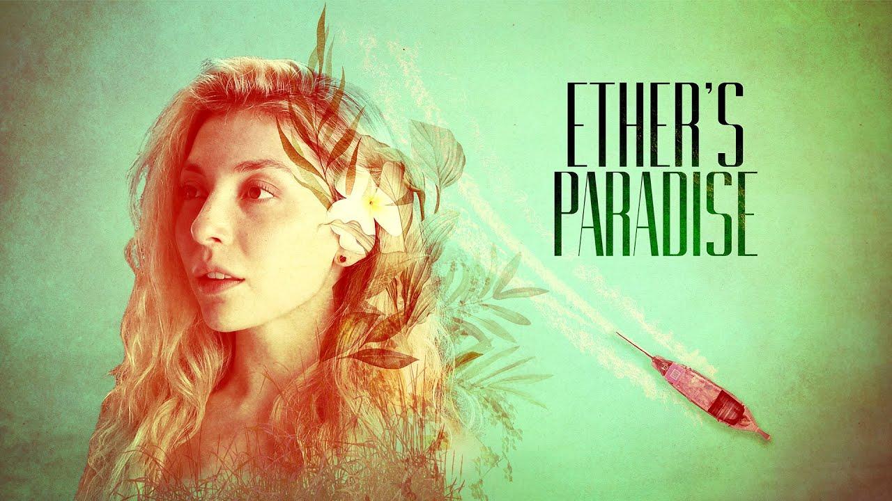 Ether's Paradise Trailer