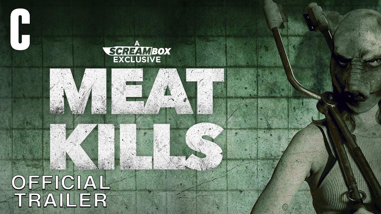 Meat Kills Trailer