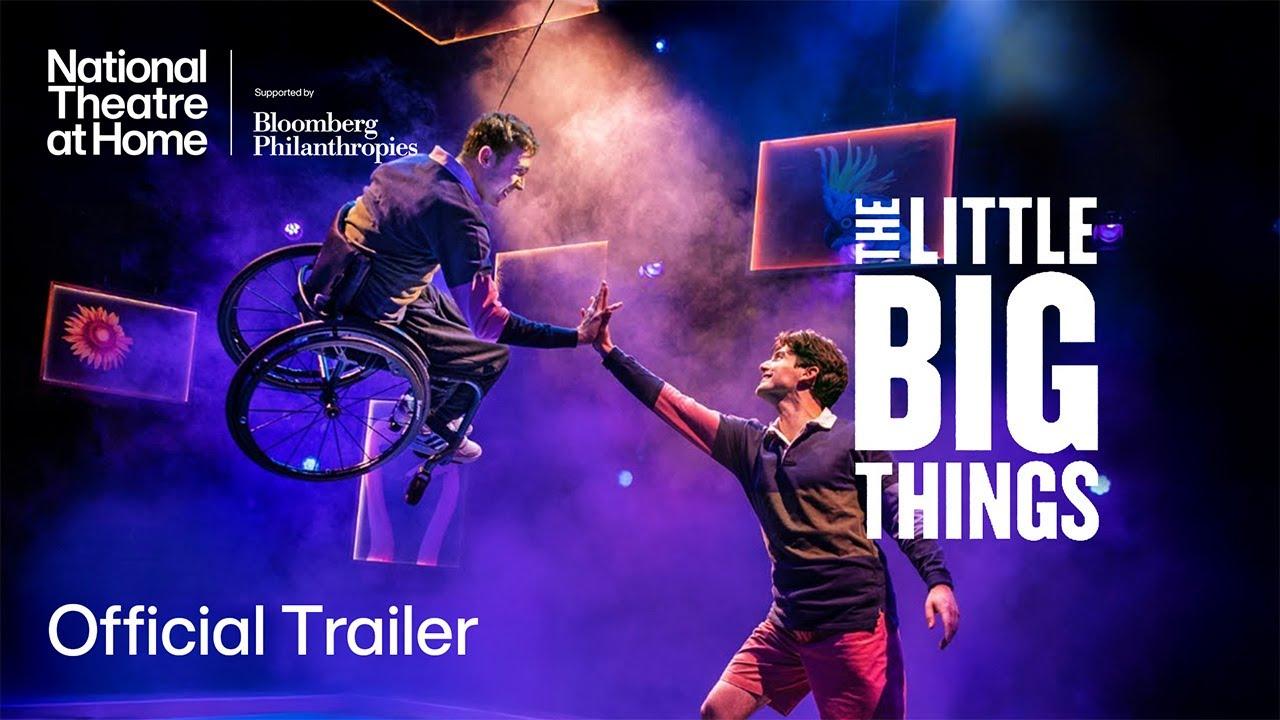 National Theatre Live: The Little Big Things Trailer