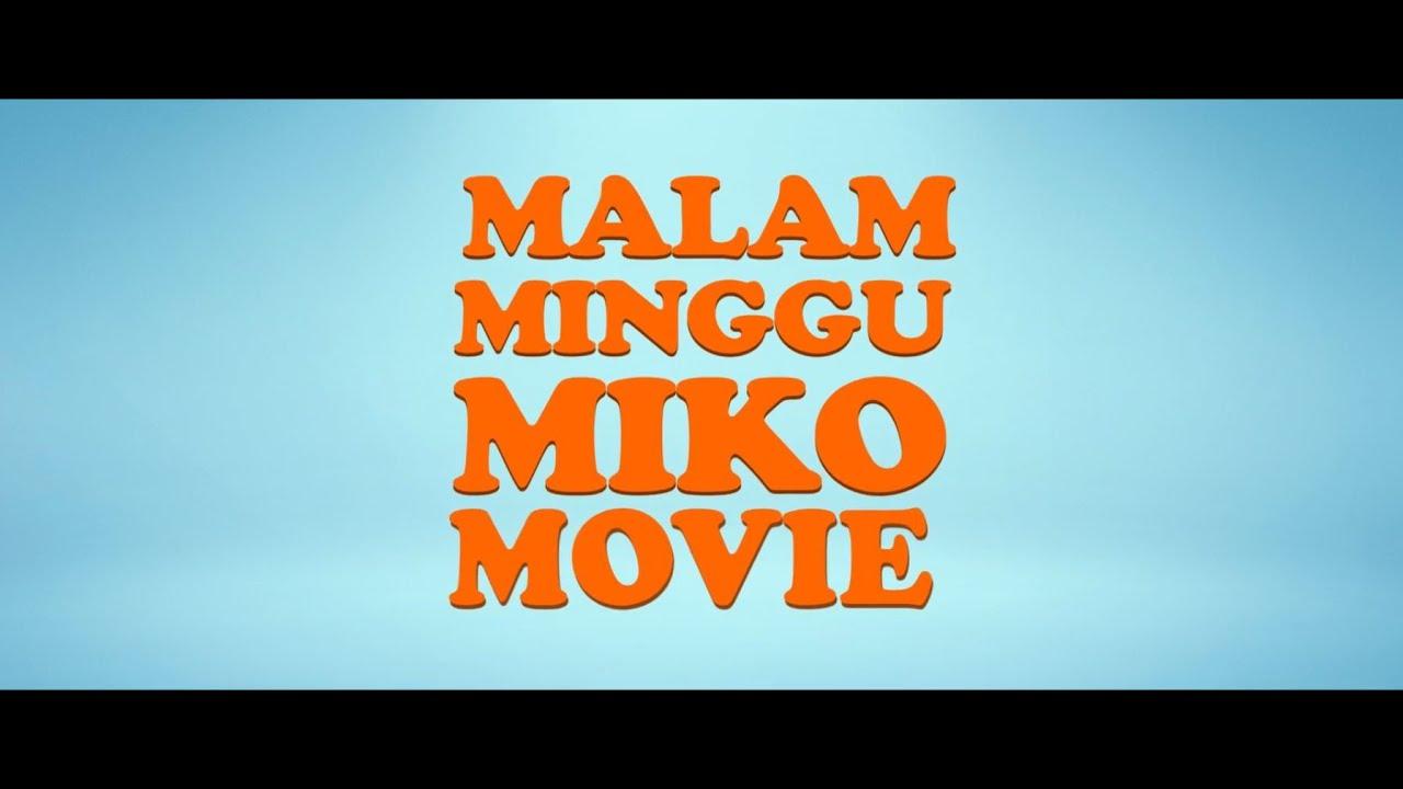 Malam Minggu Miko Movie Trailer