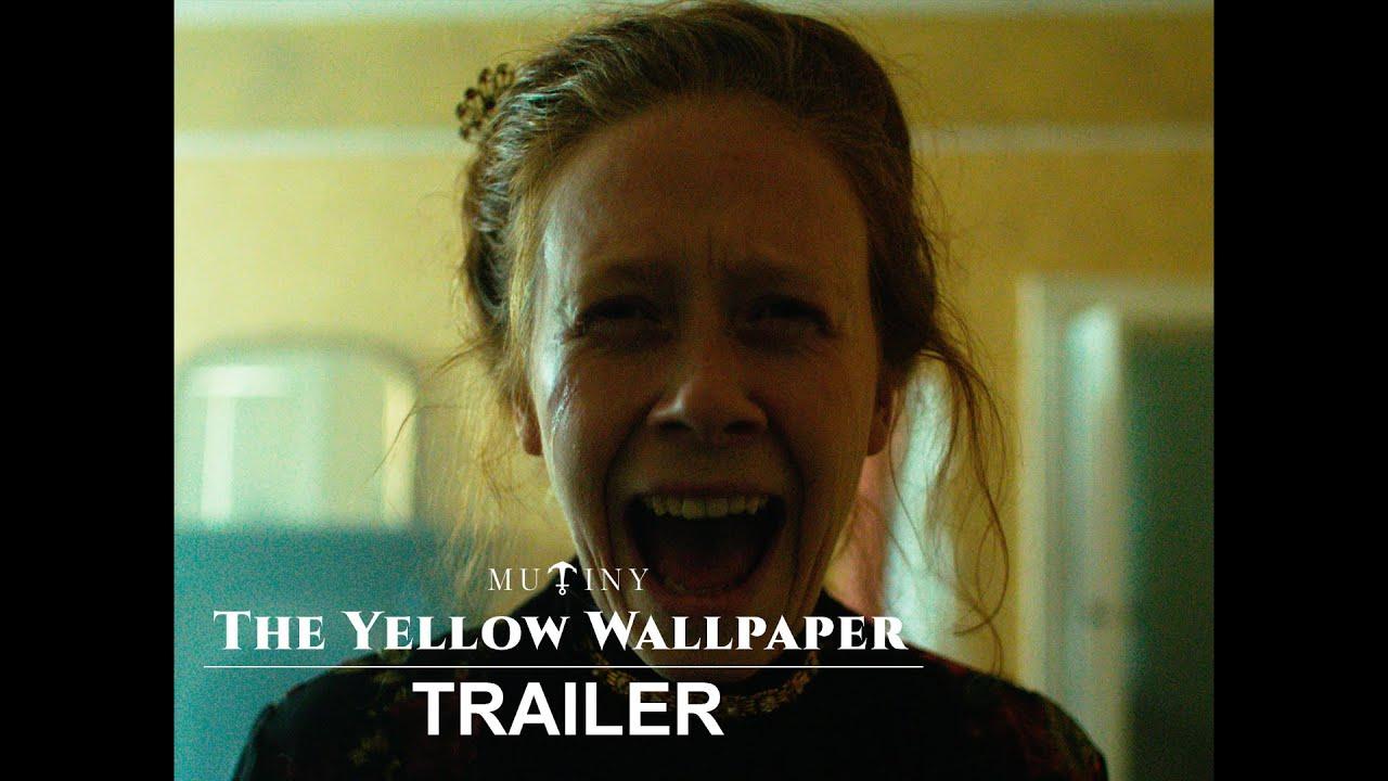 The Yellow Wallpaper Trailer