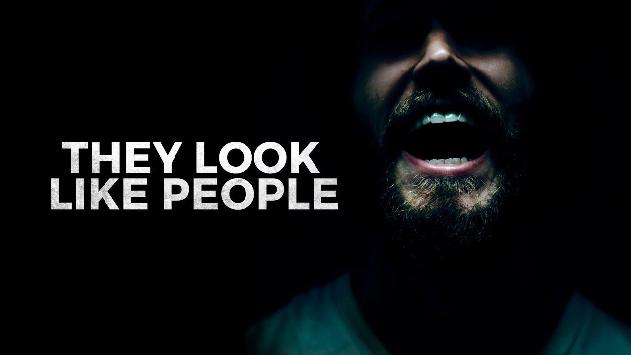 They Look Like People Trailer