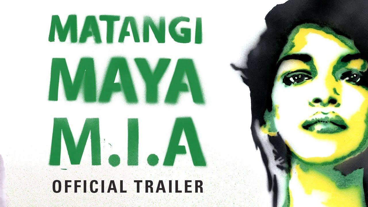 Matangi / Maya / M.I.A. Trailer