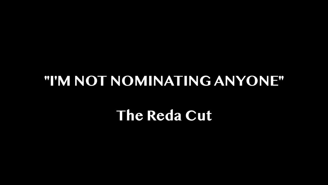 I'm Not Nominating Anyone -The Reda Cut- Trailer