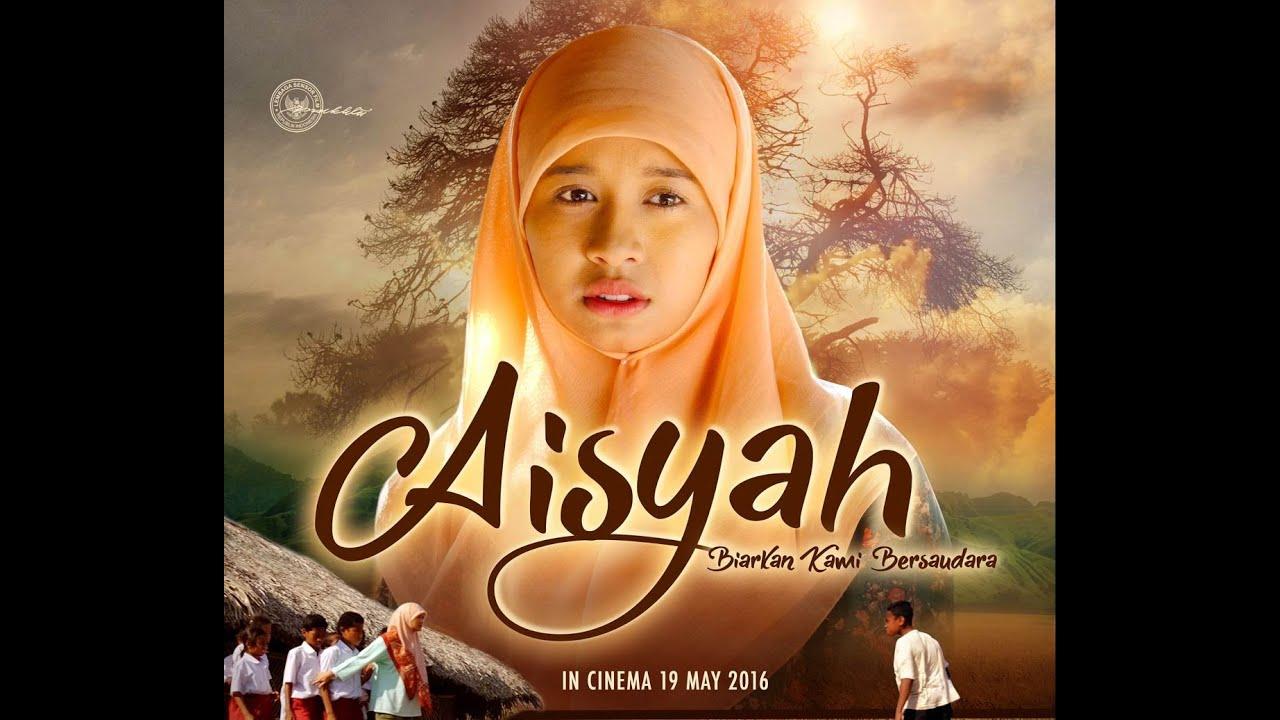 Aisyah: Biarkan Kami Bersaudara Trailer