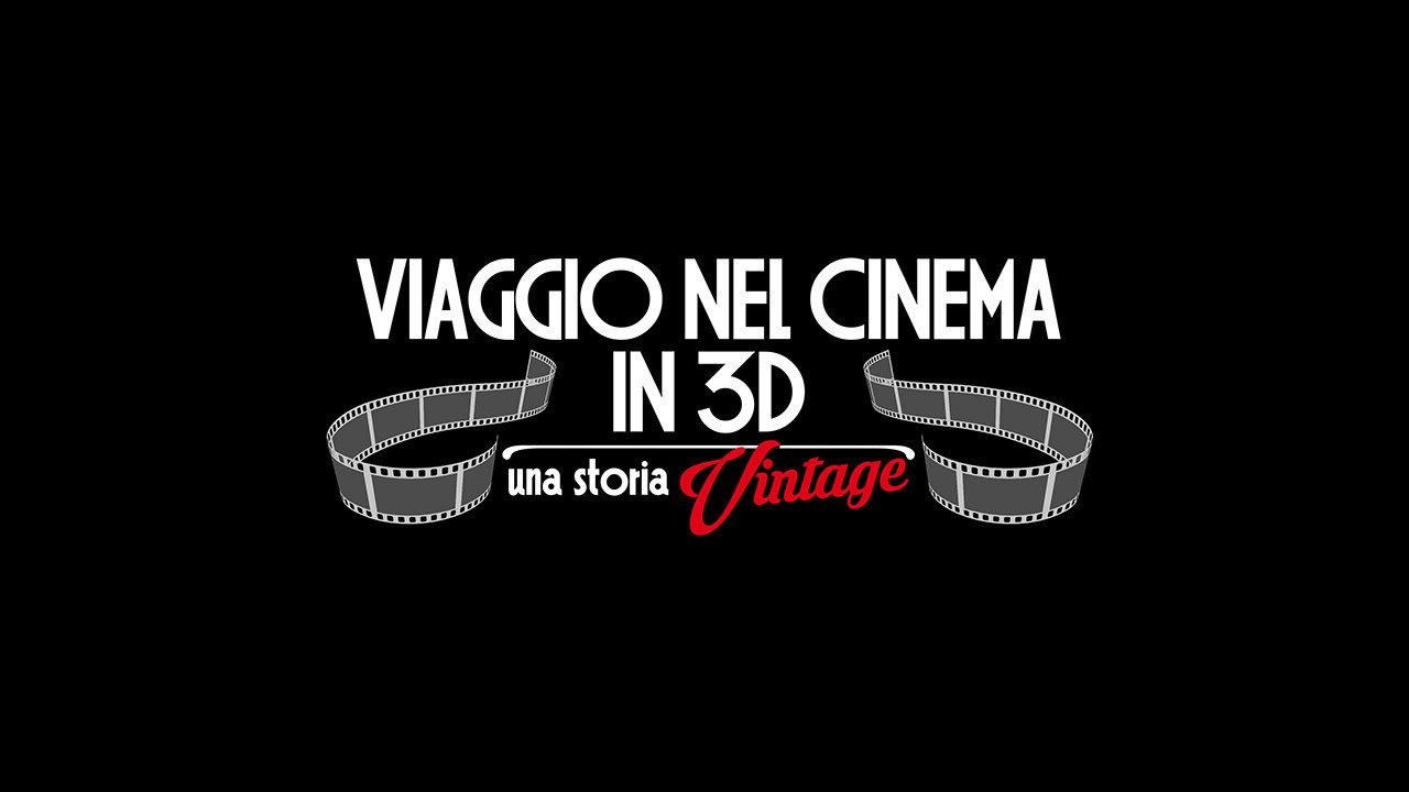 Viaggio nel cinema in 3D: Una storia vintage 2016 movie scene