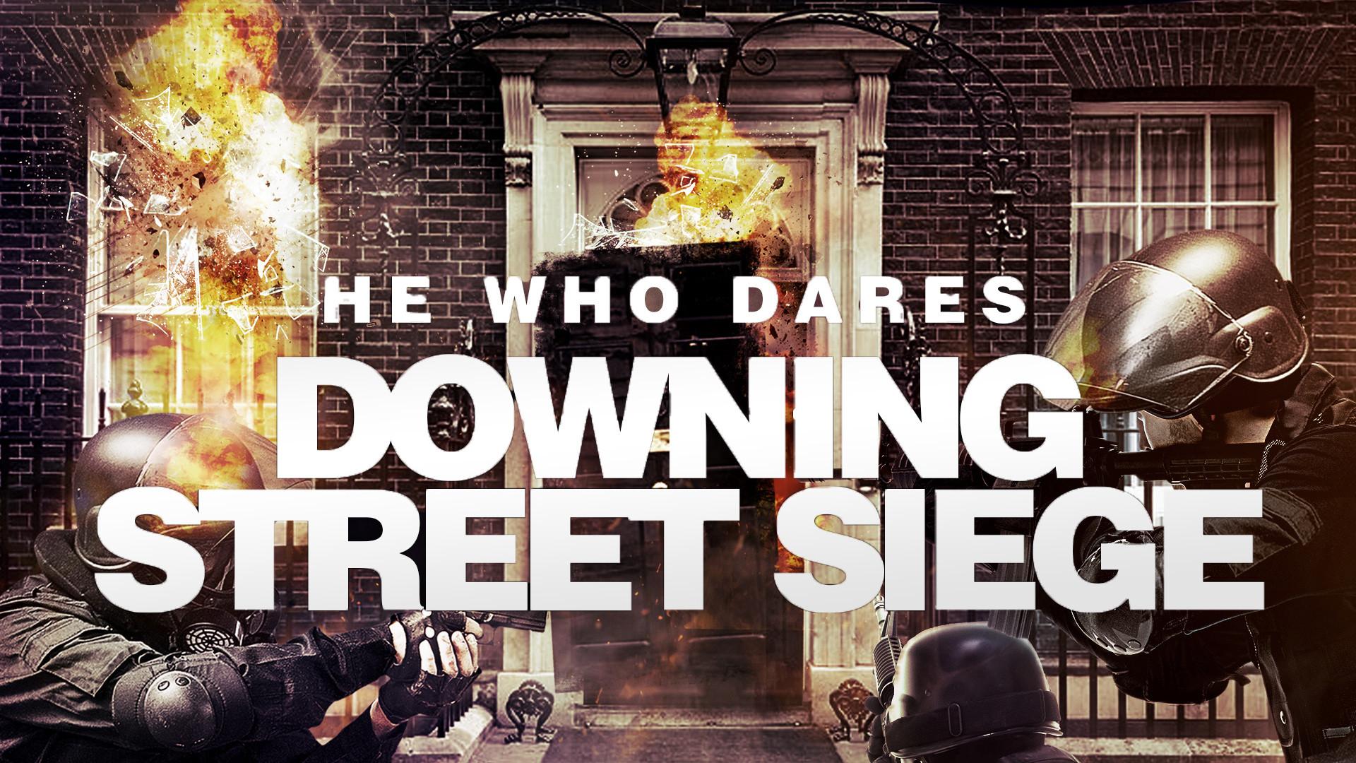 He Who Dares: Downing Street Siege 2014 movie scene
