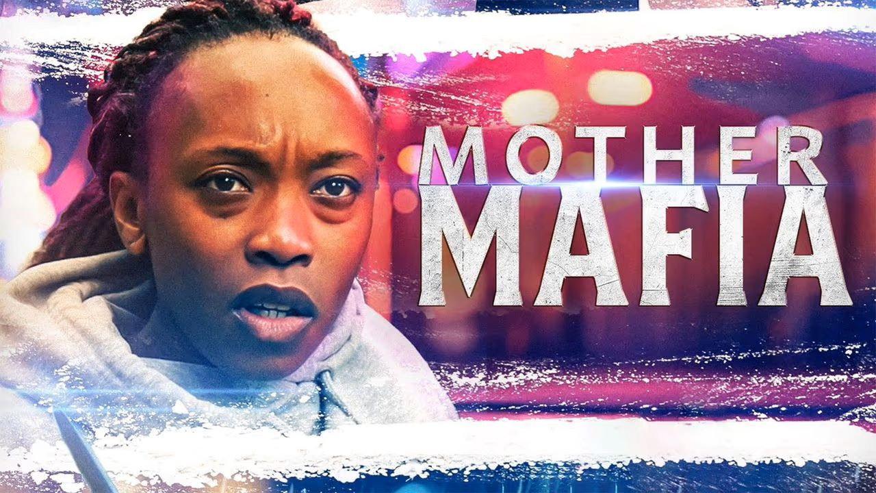 Mother Mafia 2024 movie scene