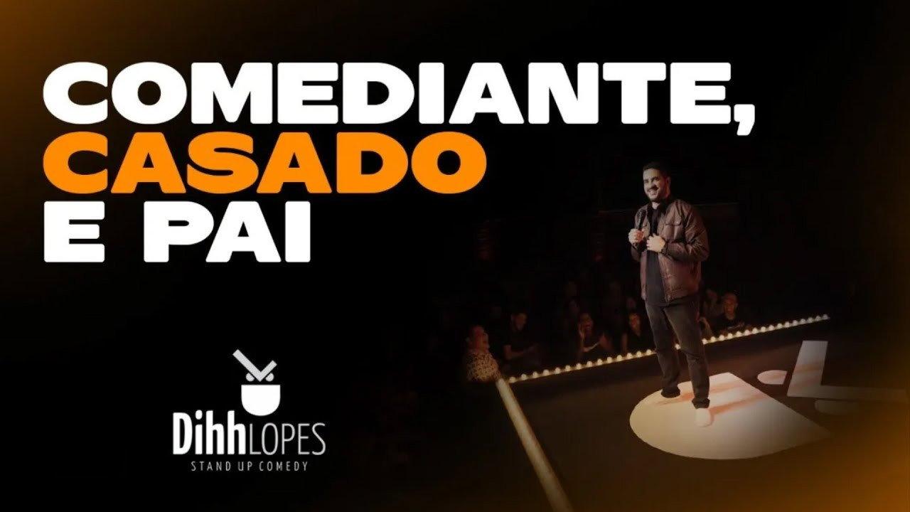 Dihh Lopes - Comediante, Casado e Pai 2019 movie scene