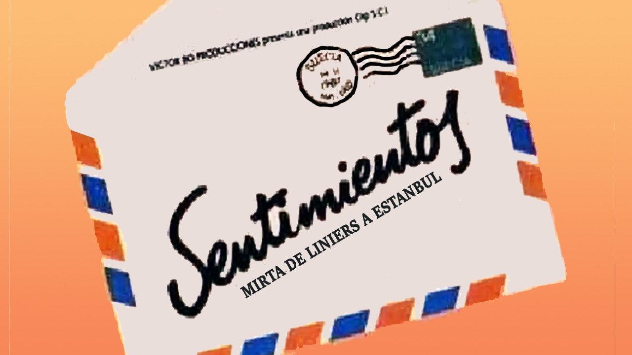 Sentimientos: Mirta, de Liniers a Estambul 1987 movie scene