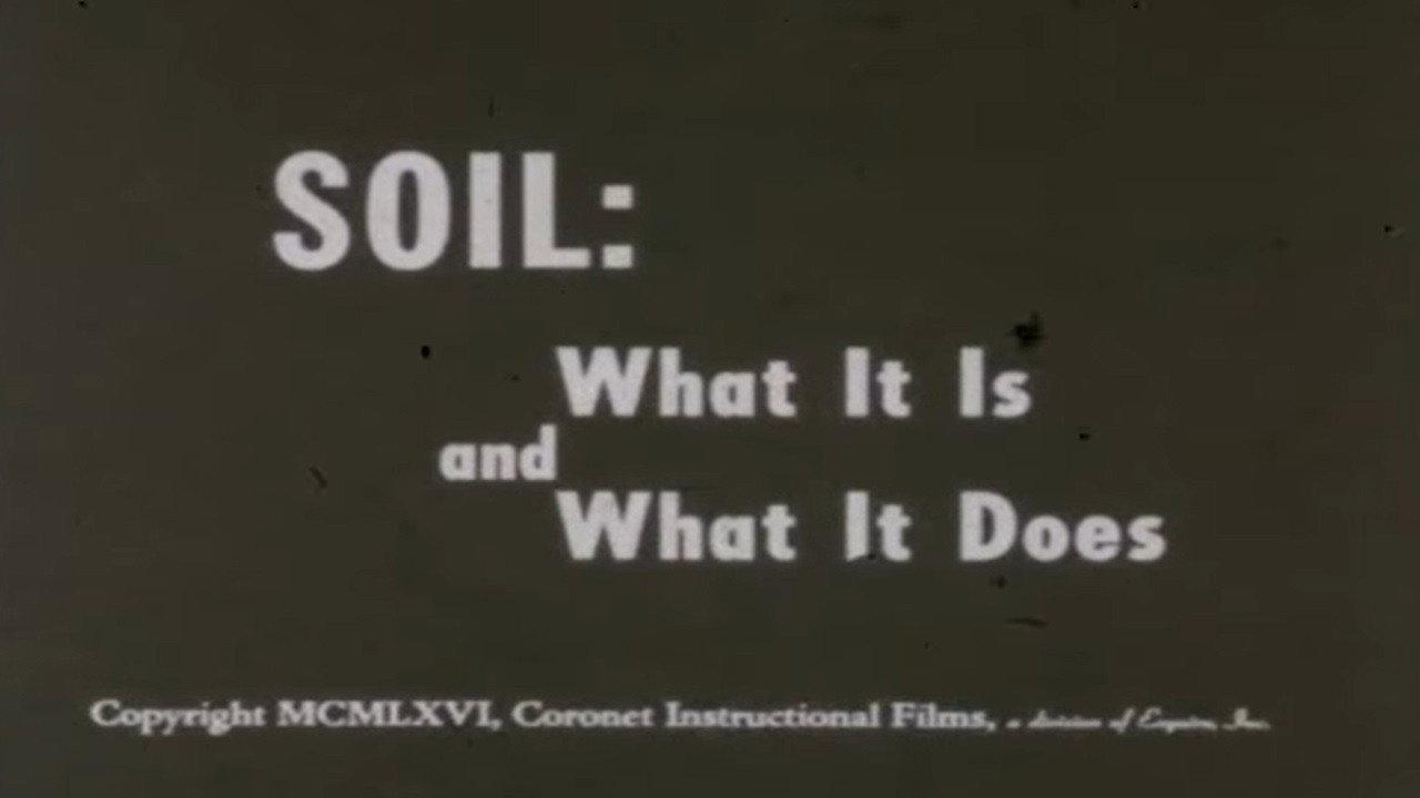 Soil: What It Is and What It Does 1966 movie scene