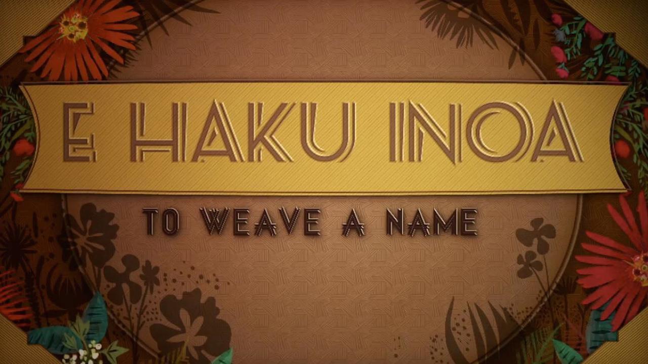 E Haku Inoa: To Weave a Name 2013 movie scene