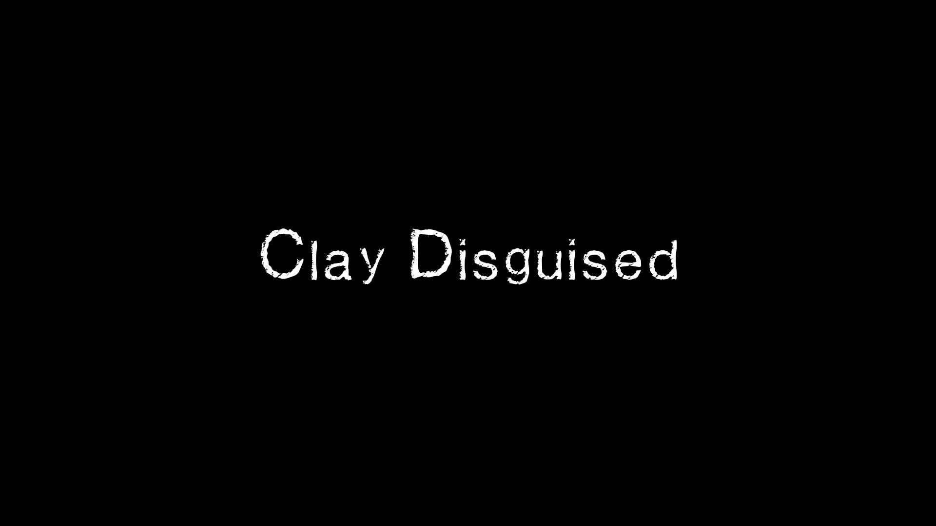 Clay Disguised 2022 movie scene