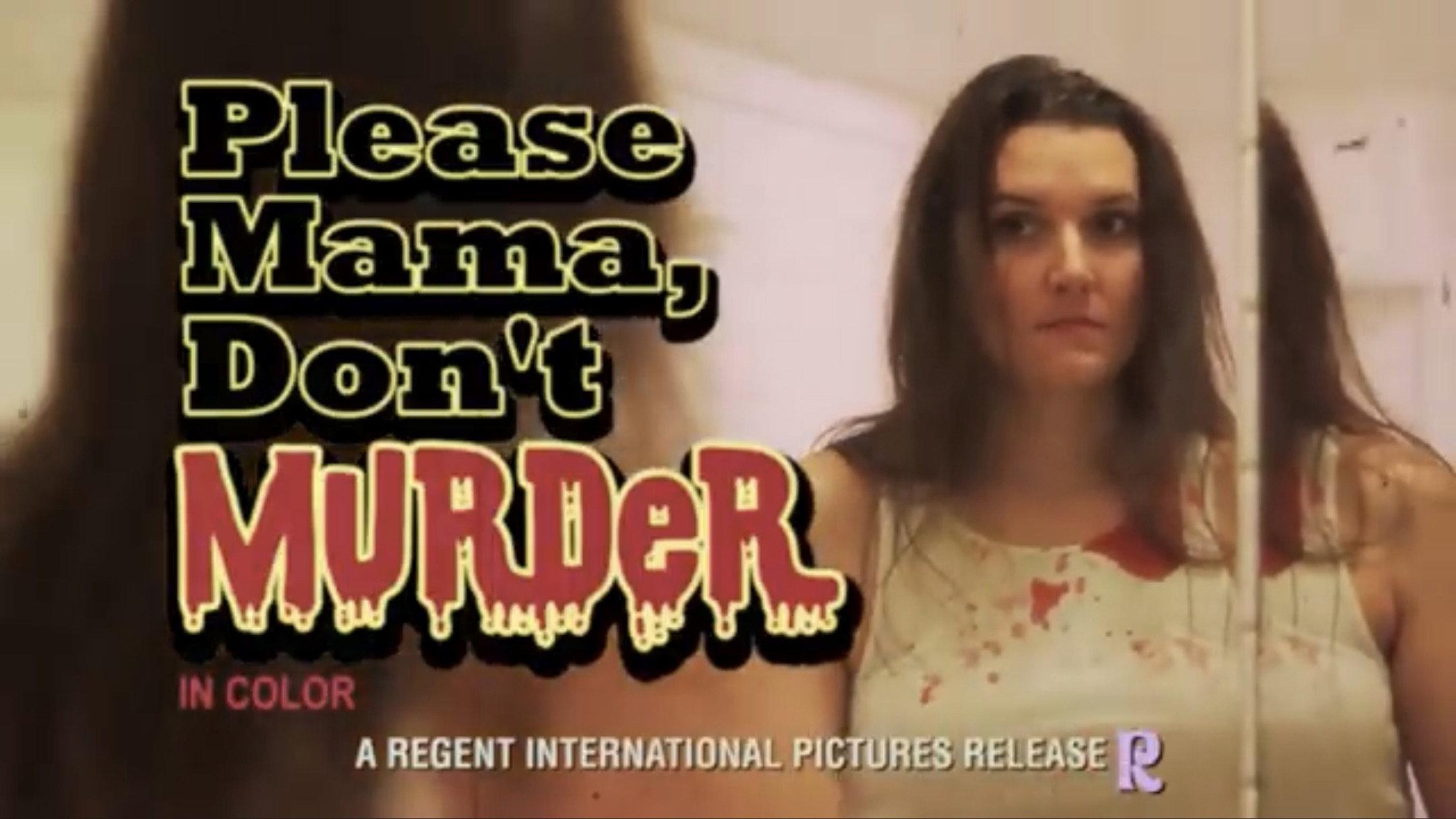 Please Mama Don't Murder 2015 movie scene