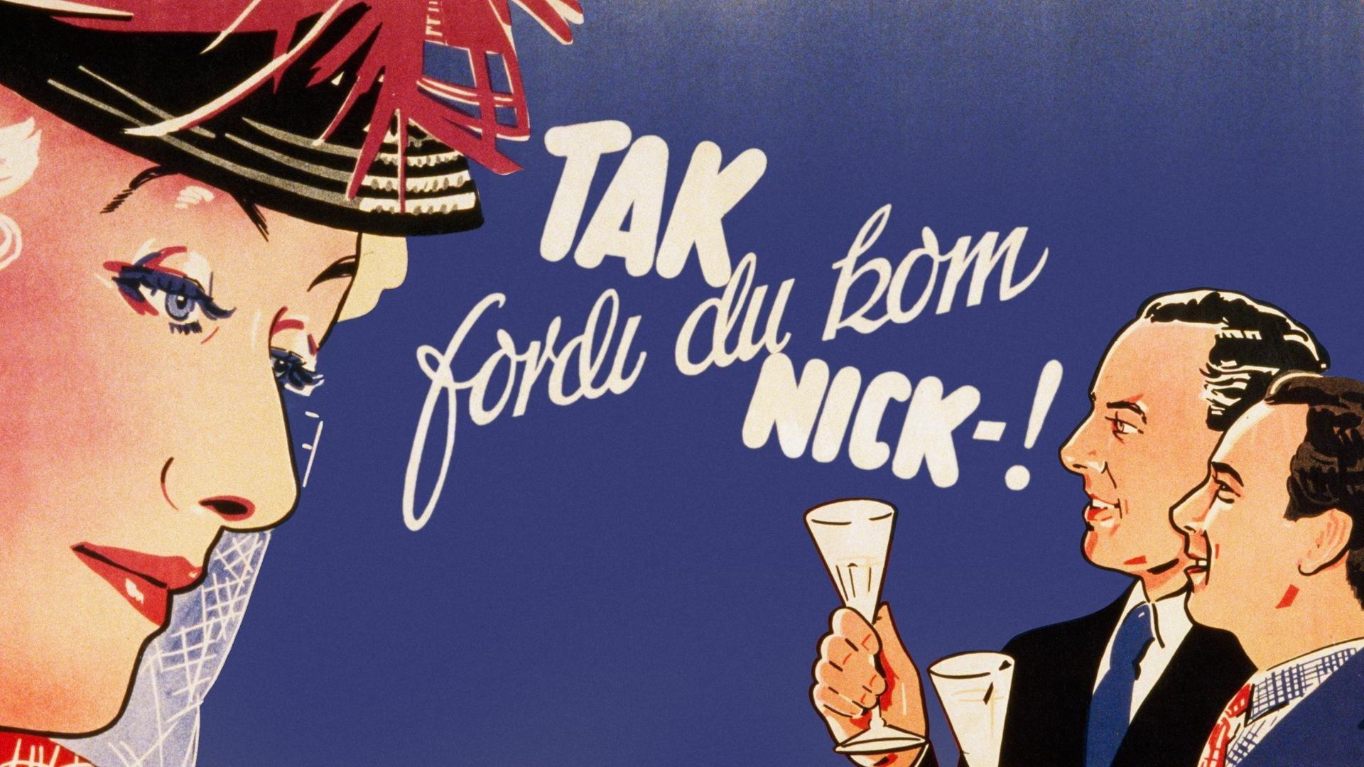 Tak fordi du kom, Nick 1941 movie scene