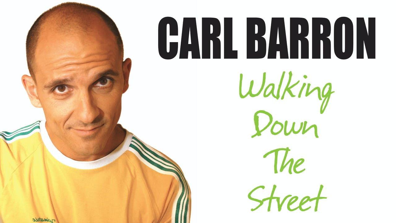 Carl Barron: Walking Down the Street 2009 movie scene