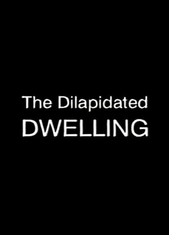 The Dilapidated Dwelling (2000) poster
