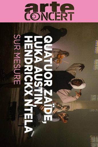Quatuor Zaïde | Luka Austin | Hendrickx Ntela @ Paris Sur Mesure 2023 (2023) poster