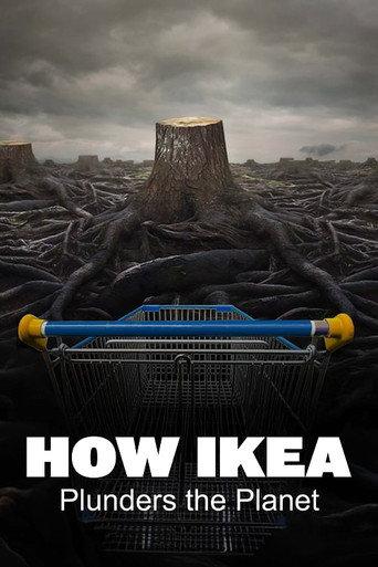How Ikea Plunders the Planet (2024) poster