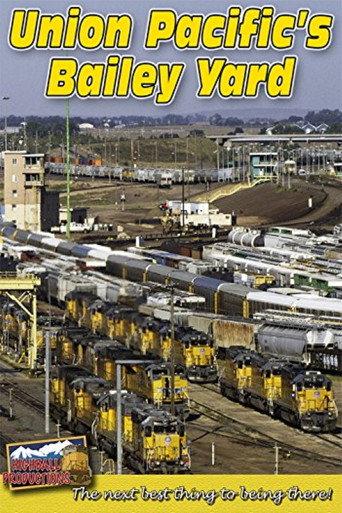 Union Pacific's Bailey Yard (2014) poster