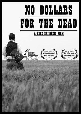 No Dollars For The Dead (2025) poster