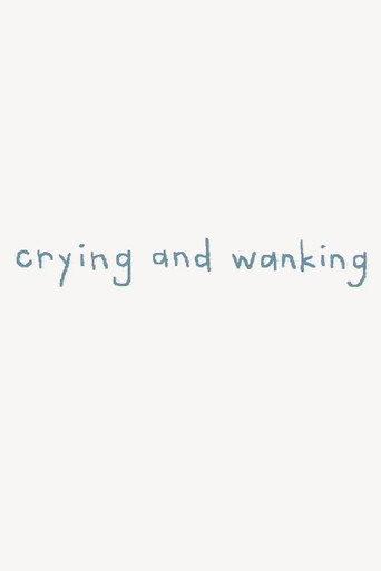 Crying and Wanking (2003) poster