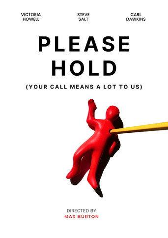 Please Hold (Your Call Means a Lot To Us) () poster