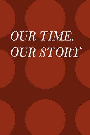 Our Time, Our Story (2002) poster