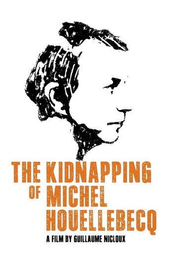 The Kidnapping of Michel Houellebecq (2014) poster