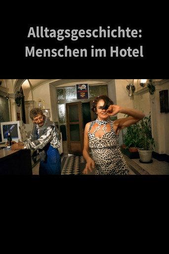Alltagsgeschichte – Menschen im Hotel (2001) poster
