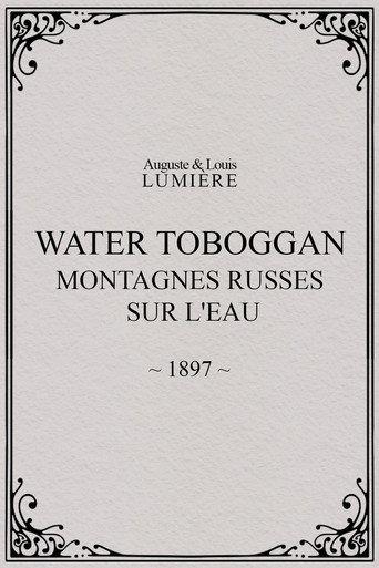 Water toboggan (Montagnes russes sur l'eau) (1897) poster