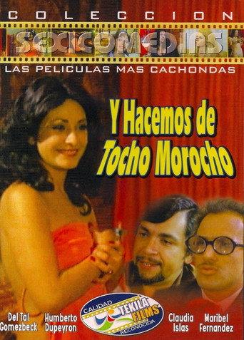 ...Y Hacemos de Tocho Morocho (1981) poster