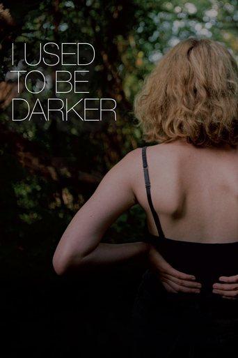 I Used to Be Darker (2013) poster
