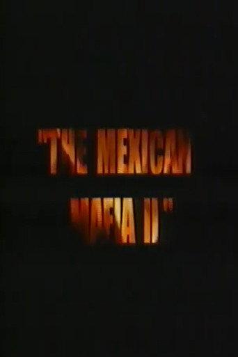 The Mexican Mafia 2 () poster