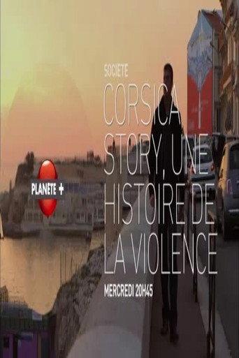 Corsica Story Une Histoire de La Violence (2012) poster