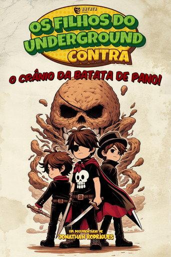 The Underground Children vs. The Rag Potato Skull (2025) poster