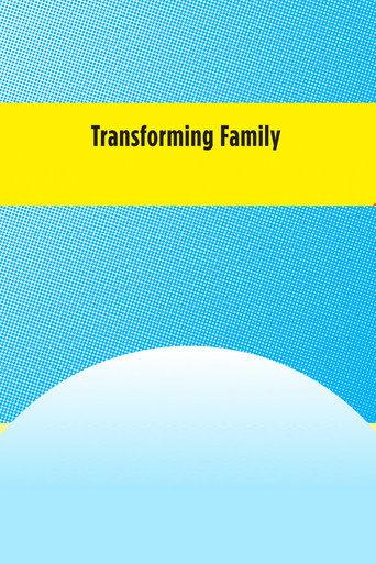 Transforming Family (2012) poster