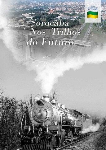 Sorocaba Nos Trilhos do Futuro () poster