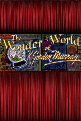 The Wonder World of K. Gordon Murray (2010) poster