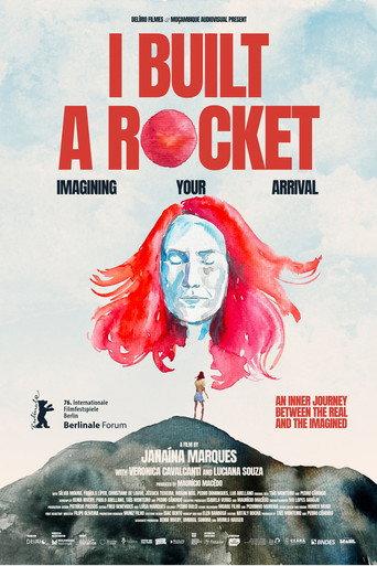 I Built a Rocket Imagining Your Arrival (2026) poster