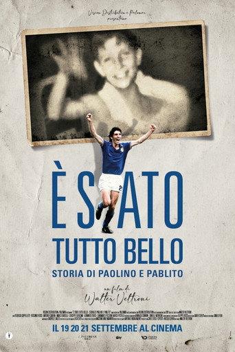 È stato tutto bello - Storia di Paolino e Pablito (2022) poster