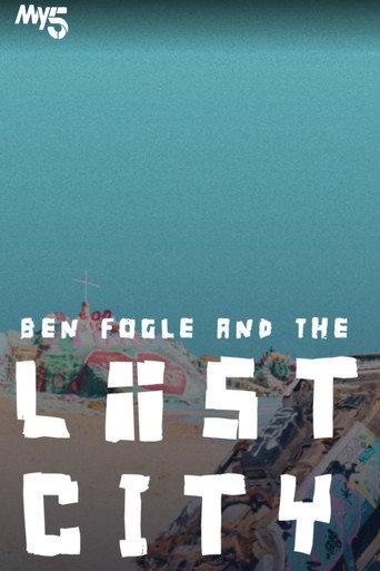 Ben Fogle: Inside the Lost City of America (2022) poster