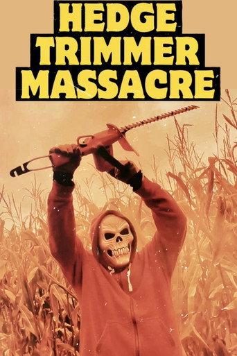 Hedge Trimmer Massacre () poster