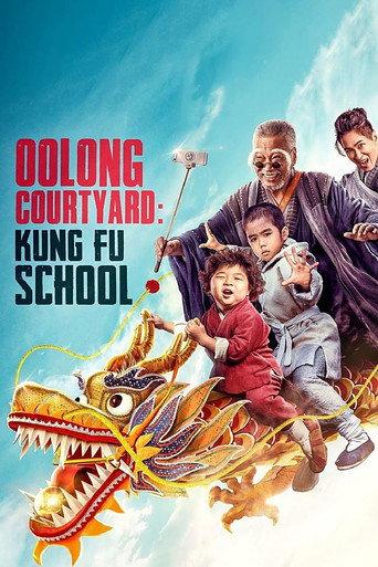 Oolong Courtyard: Kung Fu School (2018) poster