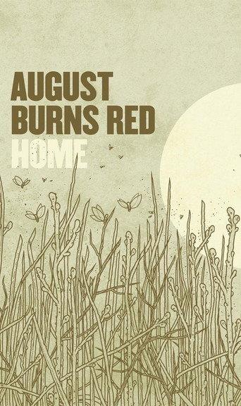 August Burns Red: Home () poster