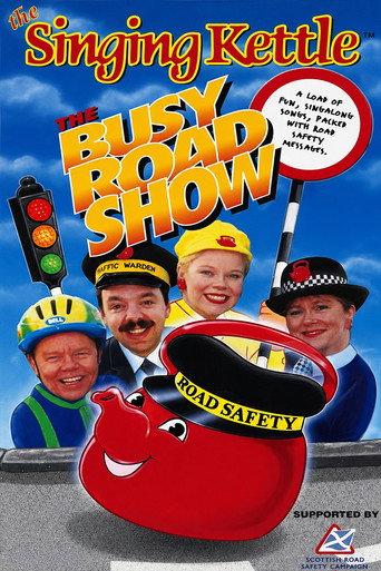 The Singing Kettle: The Busy Road Show (1997) poster
